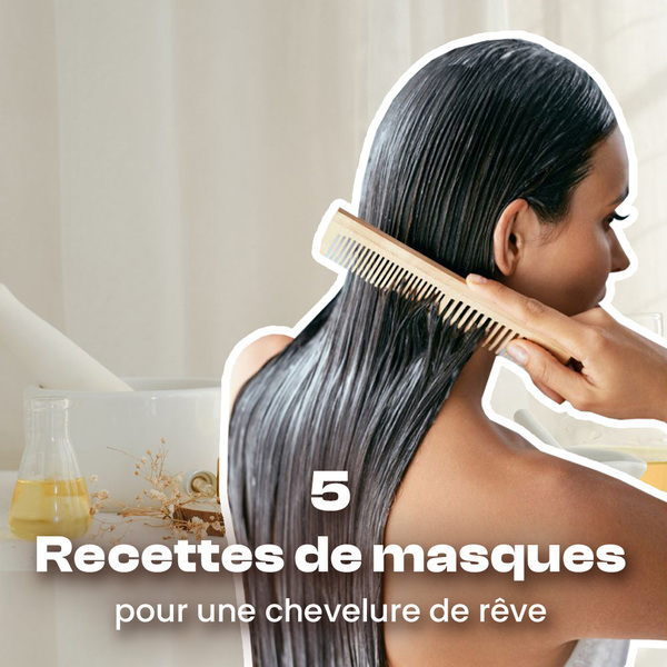 5 Recettes de masques maison pour vos cheveux !