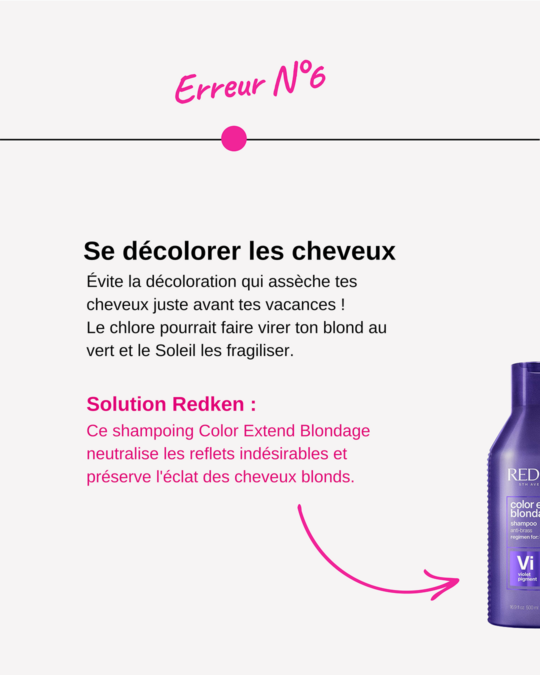 Plan de travail 1-6 eviter de se décolorer les cheveux avant l'été