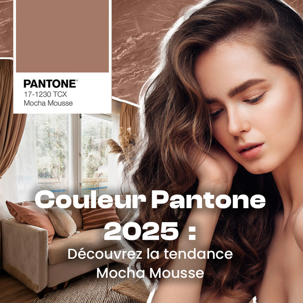 Couleur Pantone 2025 : Découvrez la tendance Mocha Mousse