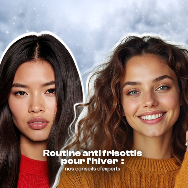 Routine anti frisottis pour l&rsquo;hiver : nos conseils d&rsquo;experts